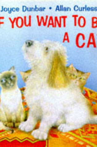Cover of If You Want to be a Cat