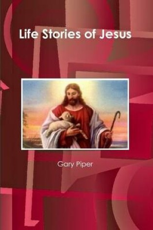 Cover of Life Stories of Jesus