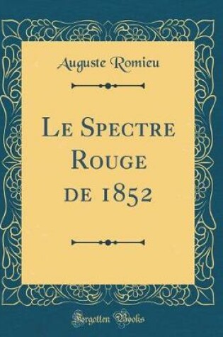 Cover of Le Spectre Rouge de 1852 (Classic Reprint)