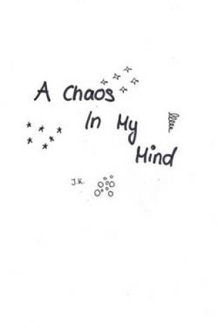 Cover of A Chaos in My Mind