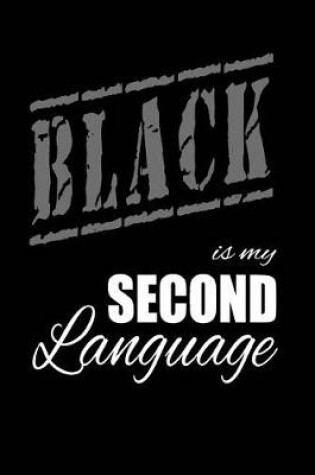 Cover of Black Is My 2nd Language