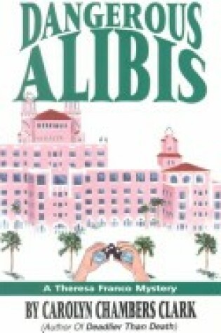 Cover of Dangerous Alibis