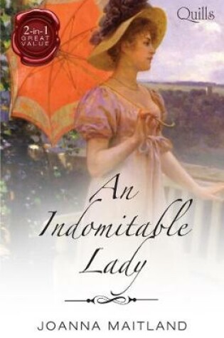 Cover of An Indomitable Lady/His Cavalry Lady/His Reluctant Mistress
