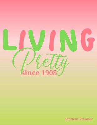 Book cover for Living Pretty Since 1908