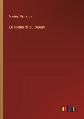 Book cover for La horma de su zapato