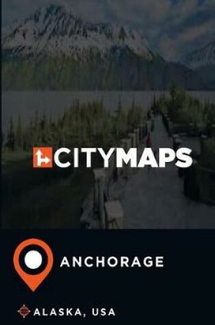 Cover of City Maps Anchorage Alaska, USA