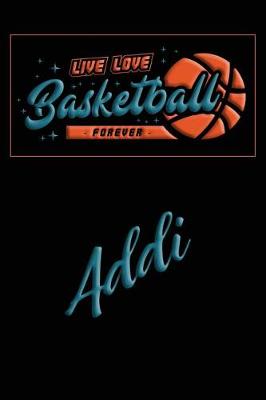Book cover for Live Love Basketball Forever Addi