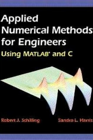 Cover of Applied Numerical Methods for Engineers Using MATLAB (R)  and C