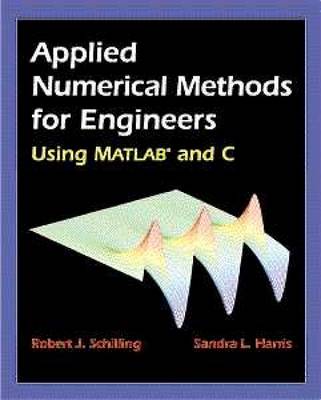 Book cover for Applied Numerical Methods for Engineers Using MATLAB (R)  and C