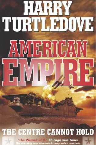 Cover of American Empire: The Centre Cannot Hold
