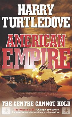Book cover for American Empire: The Centre Cannot Hold