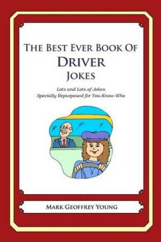 Cover of The Best Ever Book of Driver Jokes