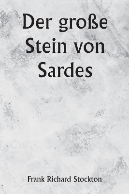 Book cover for Der große Stein von Sardes