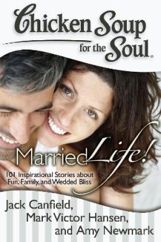 Cover of Chicken Soup for the Soul: Married Life!