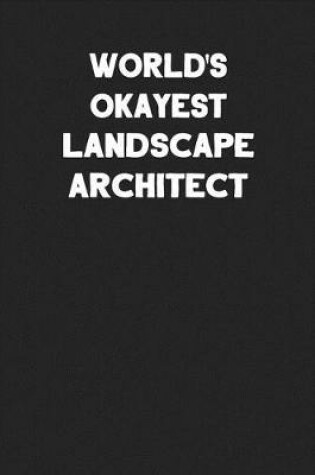 Cover of World's Okayest Landscape Architect