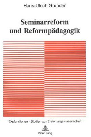 Cover of Seminarreform Und Reformpaedagogik