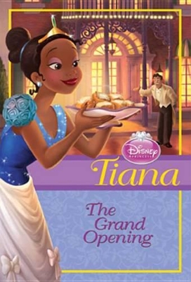 Cover of Disney Princess Tiana: The Grand Opening