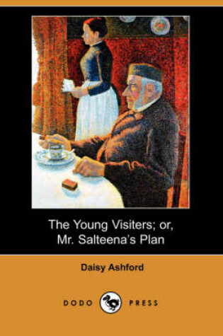 Cover of The Young Visiters; Or, Mr. Salteena's Plan (Dodo Press)