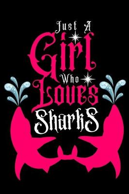 Book cover for Just A Girl Who Loves Sharks