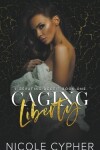 Book cover for Caging Liberty