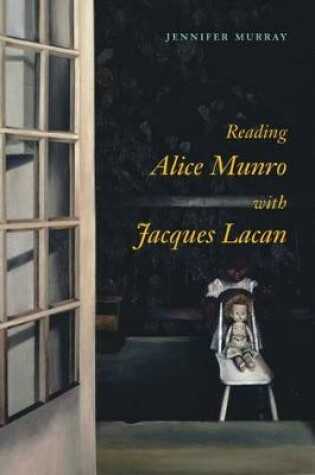 Cover of Reading Alice Munro with Jacques Lacan