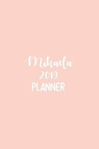 Cover of Mikaela 2019 Planner