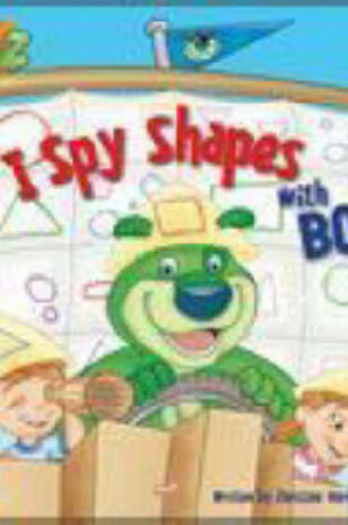 Cover of I Spy Shapes with Boz