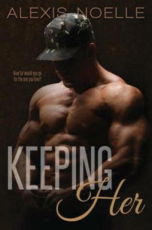 Cover of Keeping Her