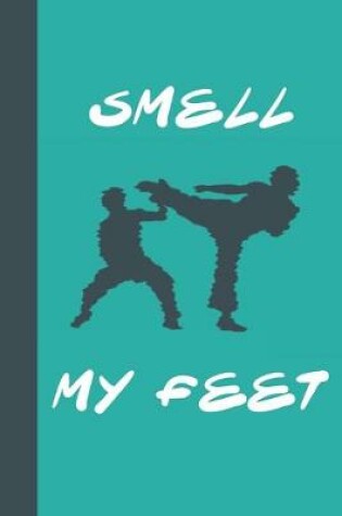 Cover of Smell My Feet