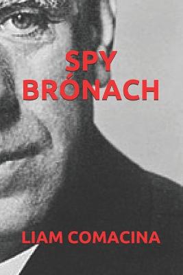 Book cover for Spy Bronach