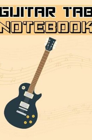 Cover of Guitar Tab Notebook