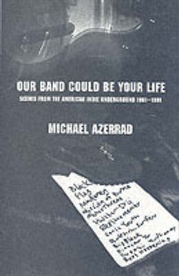 Book cover for Our Band Could be Your Life
