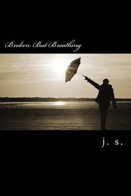 Book cover for Broken But Breathing