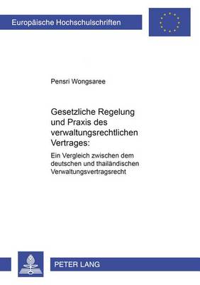 Cover of Gesetzliche Regelung Und Praxis Des Verwaltungsrechtlichen Vertrages