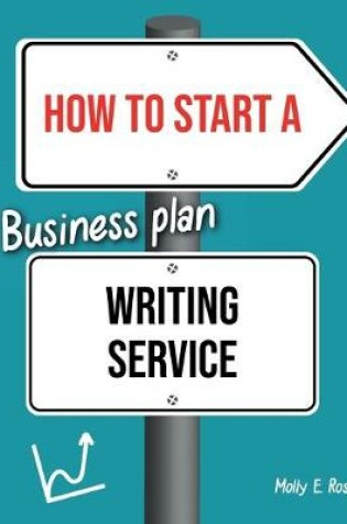 Cover of How To Start A Business Plan Writing Service