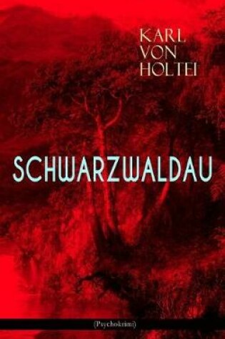 Cover of Schwarzwaldau (Psychokrimi)