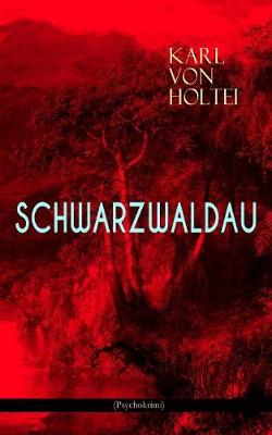 Book cover for Schwarzwaldau (Psychokrimi)