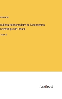 Book cover for Bulletin Hebdomadaire de l'Association Scientifique de France