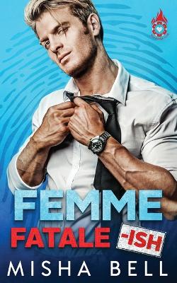 Book cover for Femme Fatale-ish