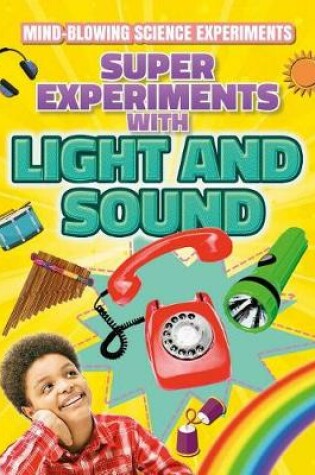 Cover of Super Experiments with Light and Sound