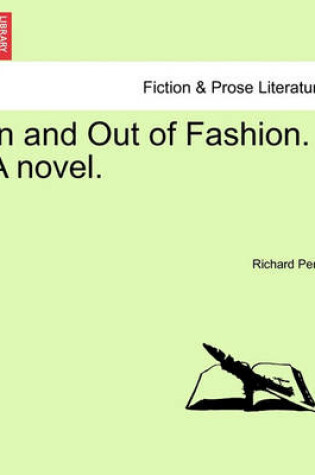 Cover of In and Out of Fashion. a Novel.