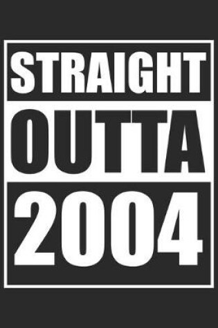 Cover of Straight Outta 2004