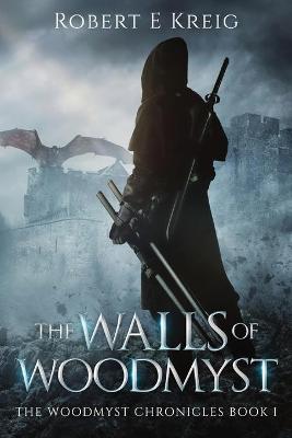 Cover of The Walls of Woodmyst