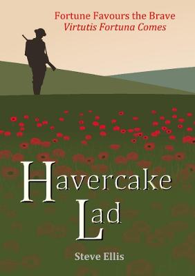 Book cover for Havercake Lad: Fortune Favours the Brave Virtutis Fortuna Comes