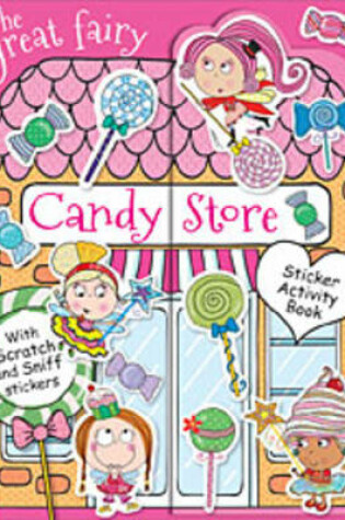 Cover of The Great Fairy Candy Store Sticker Activity Book