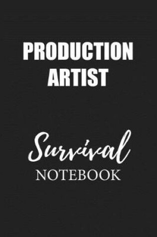 Cover of Production Artist Survival Notebook