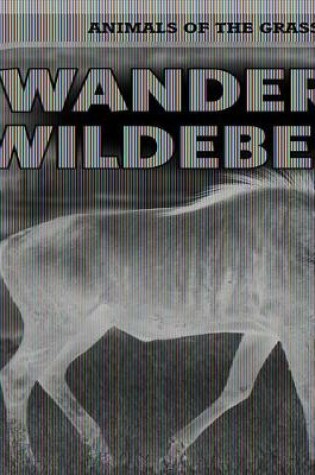 Cover of Wandering Wildebeests