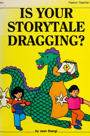 Cover of Is Your Storytale Dragging