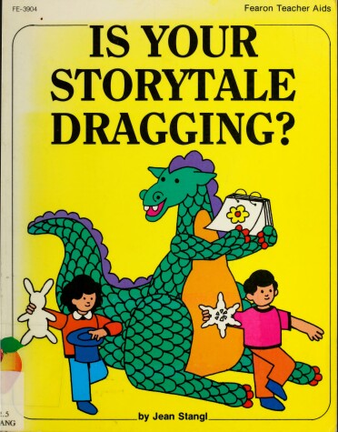 Book cover for Is Your Storytale Dragging