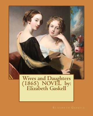 Book cover for Wives and Daughters (1865) NOVEL by